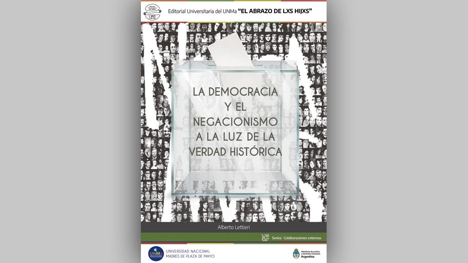 LA DEMOCRACIA Y EL NEGACIONISMO A LA LUZ DE LA VERDAD HISTÓRICA